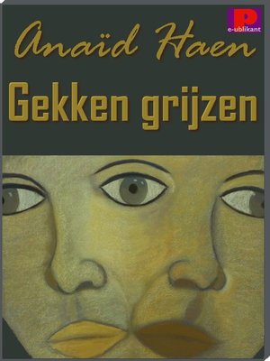 cover image of Gekken grijzen